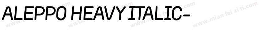 Aleppo Heavy Italic字体转换
